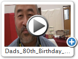 Dads  80th  Birthday  Part  09